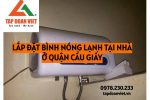 Lap Dat Binh Nong Lanh Tai Nha O Quan Cau Giay