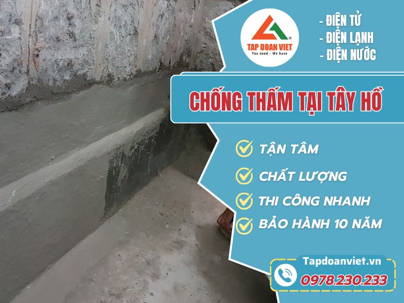 Tập Đoàn Việt nhận xử lý chống thấm tại Tây Hồ - Hà Nội