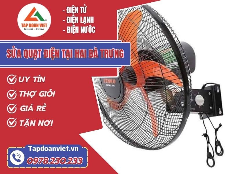 Sửa quạt điện tại Hai Bà Trưng, kiểm tra tận nhà Sửa quạt điện tại Hai Bà Trưng, kiểm tra tận nhà