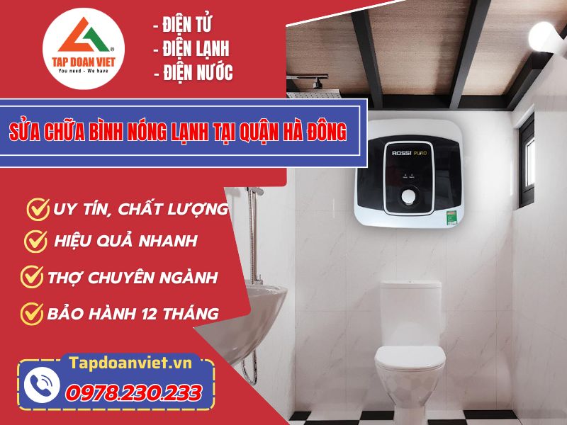 Sửa chữa bình nóng lạnh tại quận Hà Đông giá rẻ, thợ nhanh 30 phút