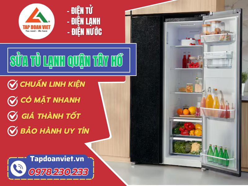 Sửa tủ lạnh quận Tây Hồ tại nhà giá rẻ, bảo hành 12 tháng