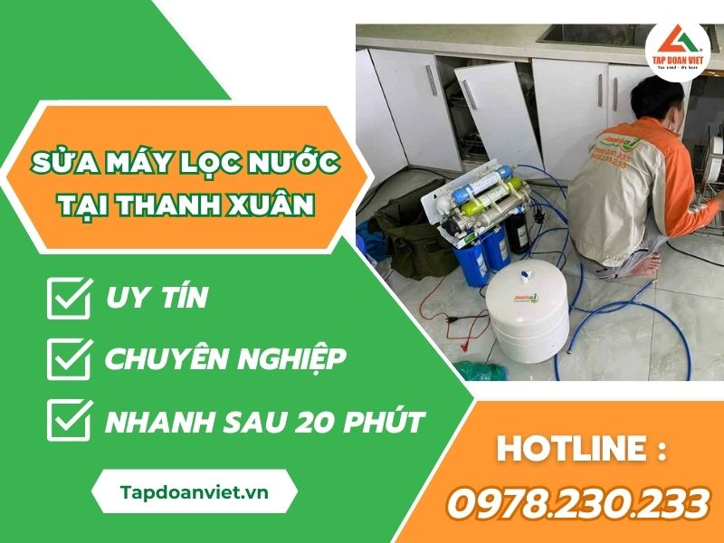 Sửa máy lọc nước tại Thanh Xuân Hà Nội uy tín