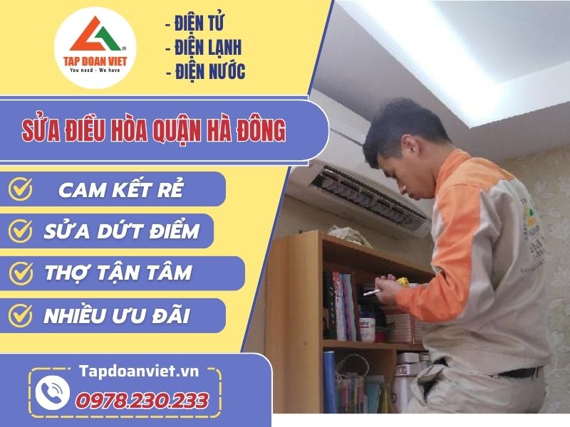 Dịch vụ sửa điều hòa quận Hà Đông chất lượng hàng đầu