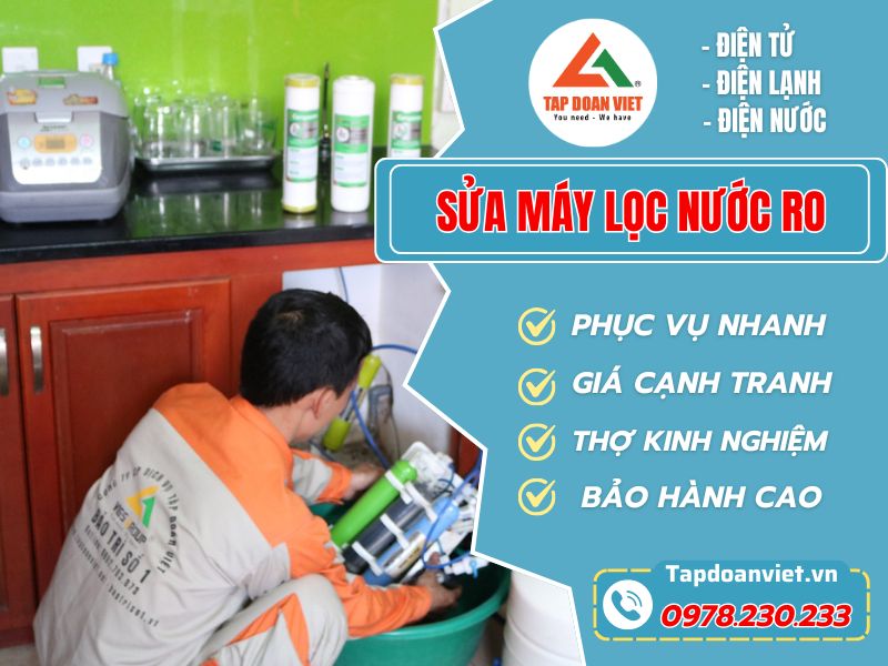 Tập Đoàn Việt sửa chữa máy lọc nước RO thợ giỏi, dứt lỗi hoàn toàn