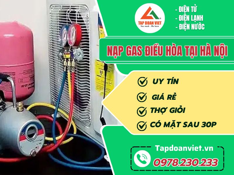 Dịch vụ nạp gas điều hòa tại Hà Nội uy tín, giá rẻ 
