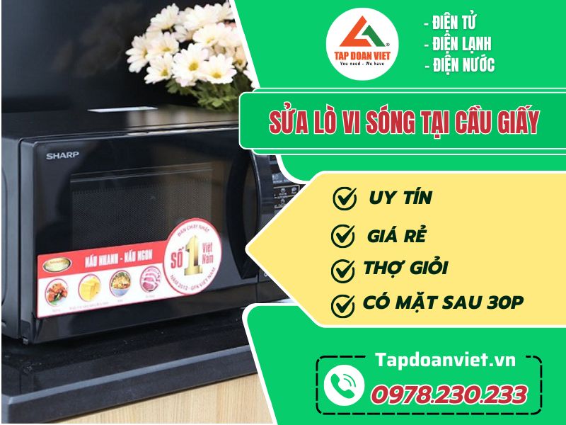Thợ sửa lò vi sóng tại Cầu Giấy tay nghề giỏi 