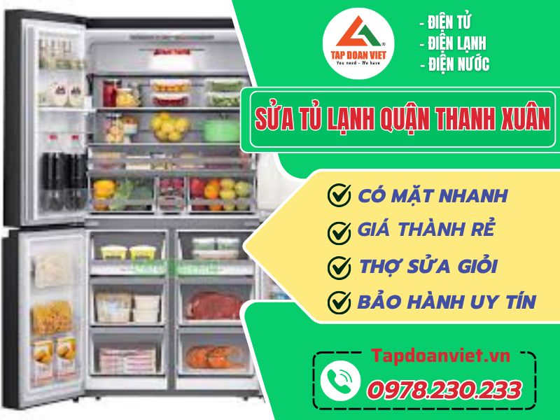 Sửa tủ lạnh quận Thanh Xuân giá rẻ, nhanh chóng 24/7