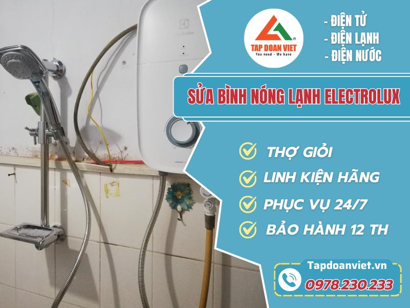 Thợ sửa bình nóng lạnh Electrolux tay nghề giỏi