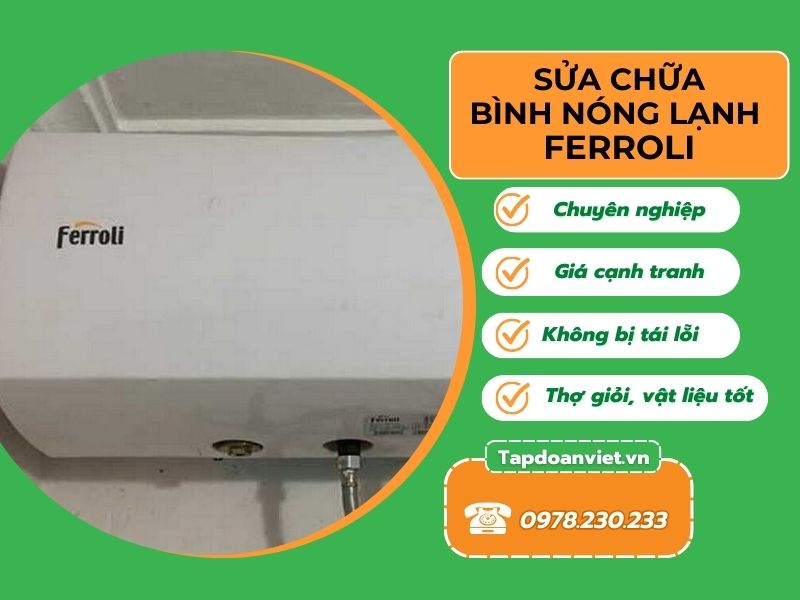 dịch vụ Sửa bình nóng lạnh Ferroli tại Hà Nội