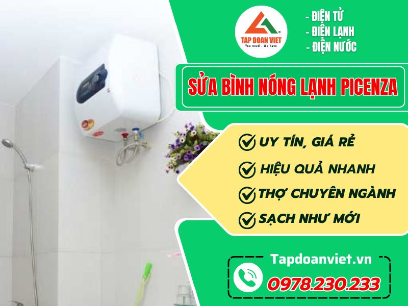 Sửa bình nóng lạnh Picenza tại nhà giá rẻ, phục vụ 24/7
