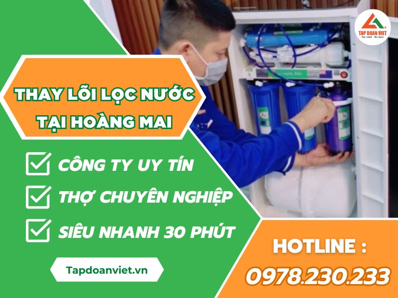 thợ thay lõi lọc nước tại Hoàng Mai