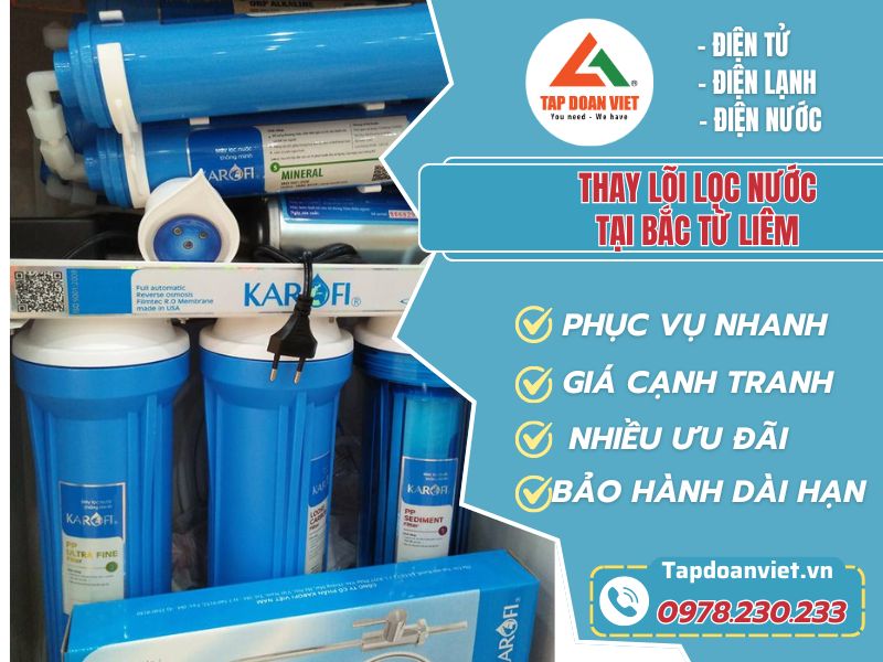 Tập Đoàn Việt – Địa chỉ thay lõi lọc nước tại Bắc Từ Liêm linh kiện chuẩn, giá ổn định