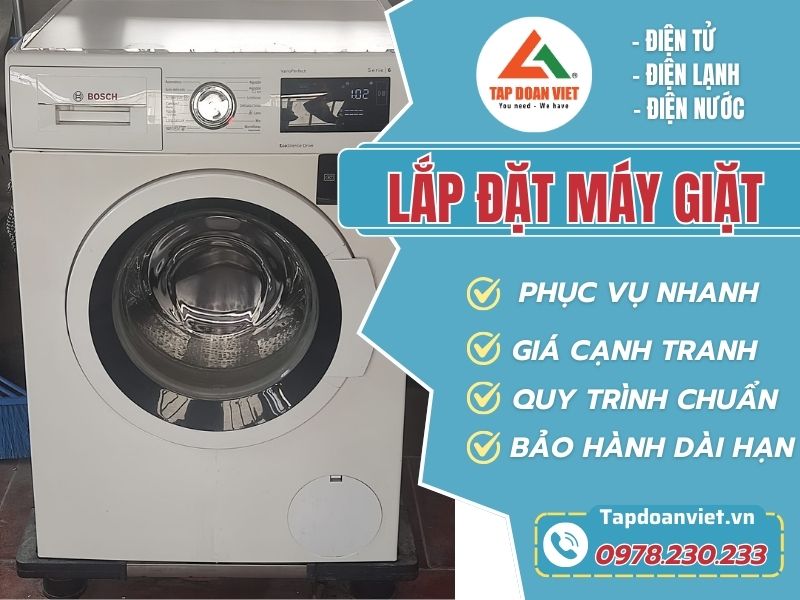 Dịch vụ lắp đặt máy giặt tại Hà Nội thợ giỏi kinh nghiệm