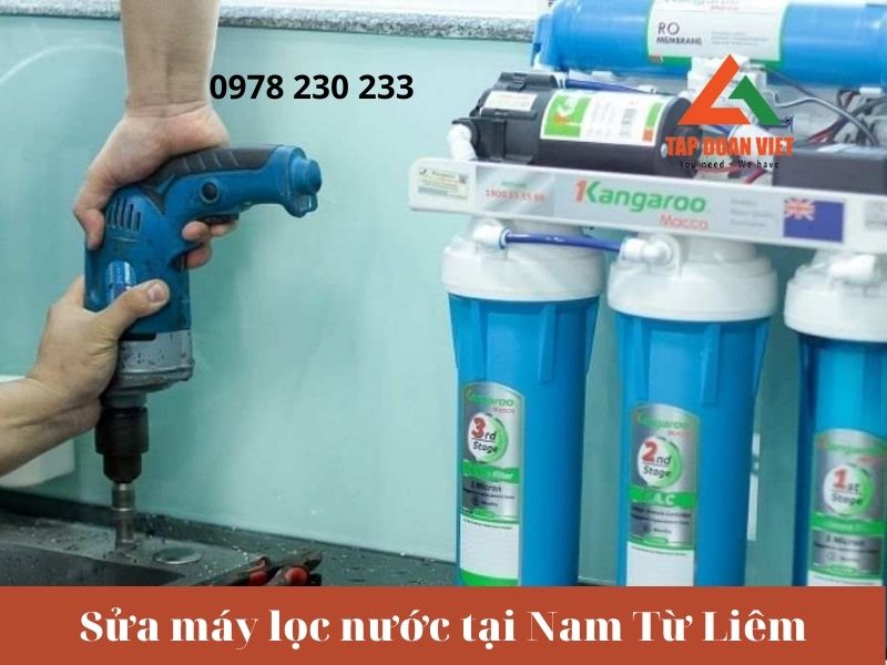 Sửa máy lọc nước tại Nam Từ Liêm thợ giỏi, sửa nhanh tại nhà