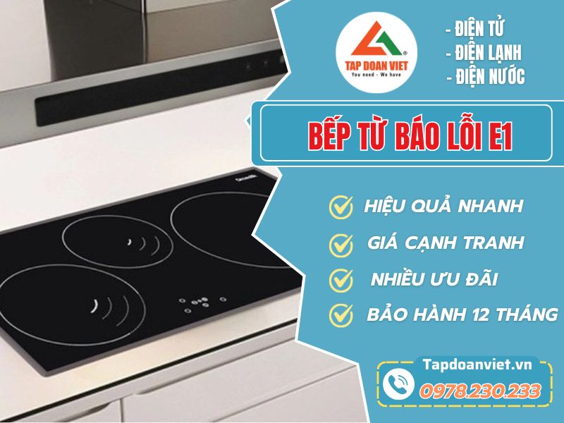 Sửa bếp từ báo lỗi E1 tại nhà đơn giản, siêu hiệu quả