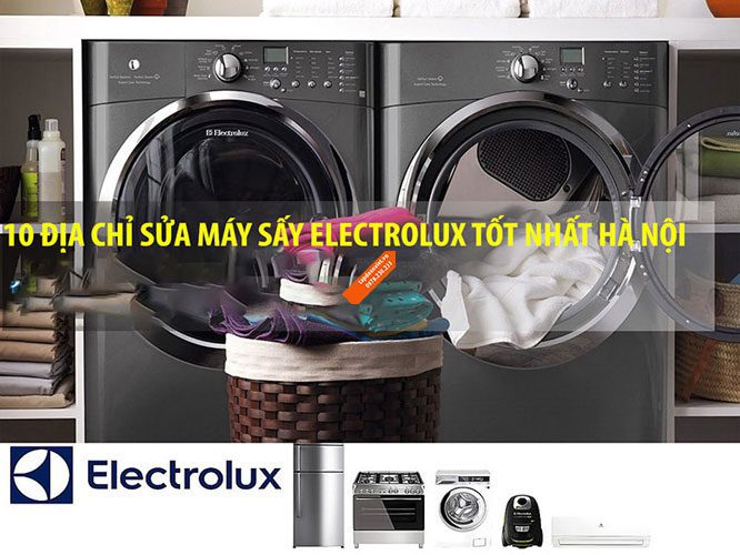 Lý do bạn chọn dịch vụ sửa máy giặt Electrolux của Tập Đoàn Việt
