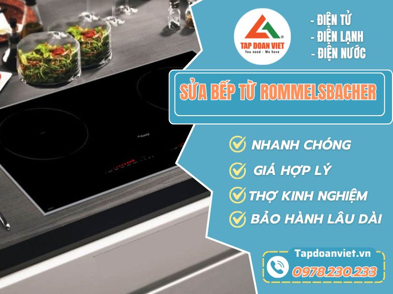 Sửa Bếp Từ Rommelsbacher - Uy tín, chuyên nghiệp, giá tốt