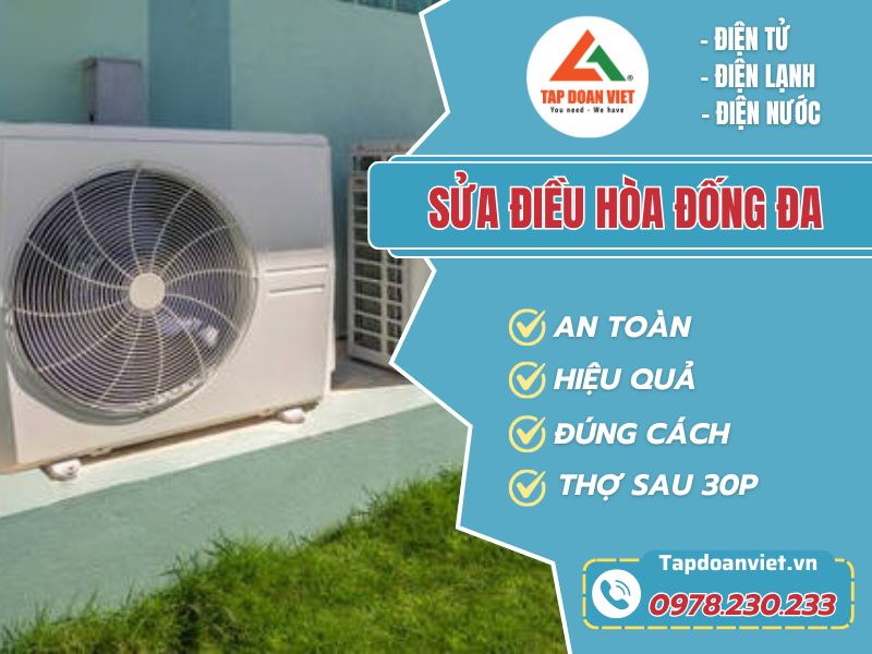 Sửa điều hòa Đống Đa cho nhà ngõ, tập thể, văn phòng - Tập Đoàn Việt Sửa điều hòa Đống Đa cho nhà ngõ, tập thể, văn phòng