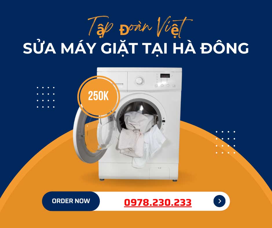 Tập Đoàn Việt Sửa máy giặt tại nhà Hà Đông chất lượng,