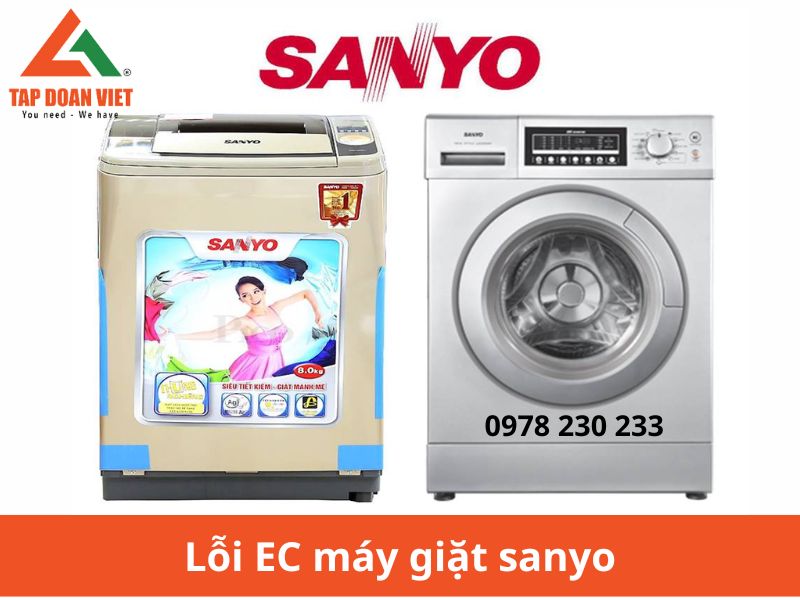 Nguyên nhân lỗi EC máy giặt Sanyo và cách khắc phục triệt để - Tập Đoàn Việt
