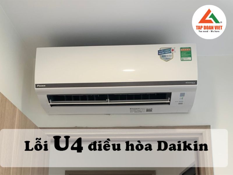 Lỗi U4 điều hòa Daikin là gì? Dấu hiệu nhận biết