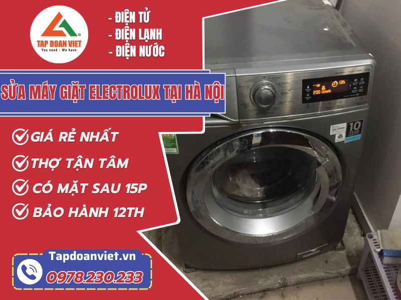 Thợ sửa máy giặt Electrolux tại Hà Nội tay nghề giỏi 