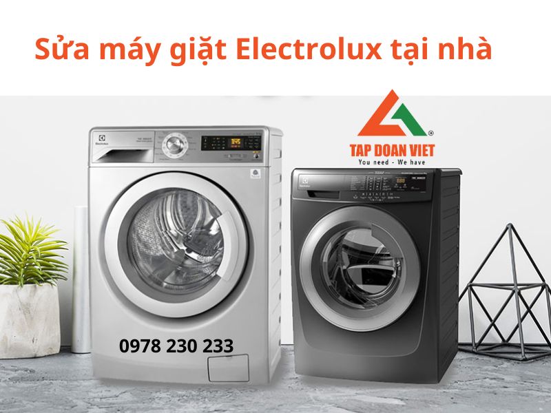 Sửa Máy Giặt Electrolux Tại Nhà Hà Nội, Có Mặt Sau 15 Phút