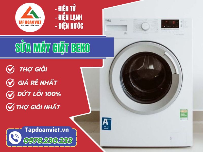 Địa chỉ sửa máy giặt Beko tại nhà uy tín giá rẻ