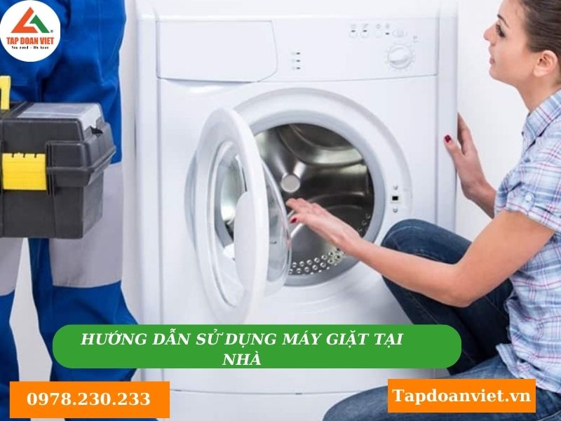 Hướng dẫn sử dụng máy giặt tại nhà