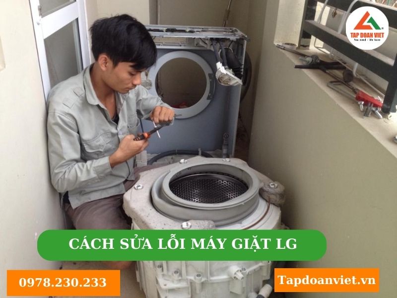 Cách sửa máy giặt LG tại Hà Nội