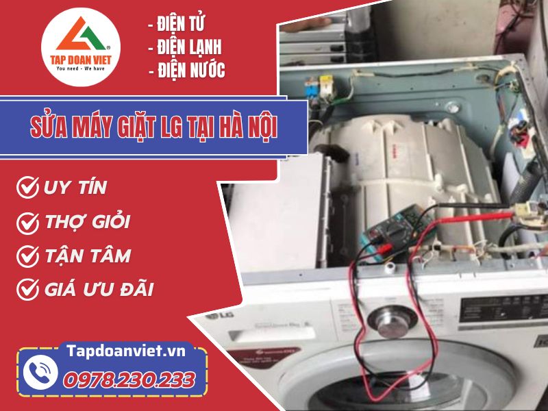 Thợ sửa máy giặt LG tại Hà Nội tay nghề giỏi 