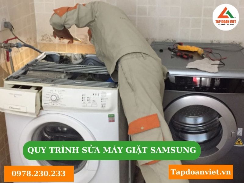 Quy trình sửa chữa máy giặt Samsung tại nhà