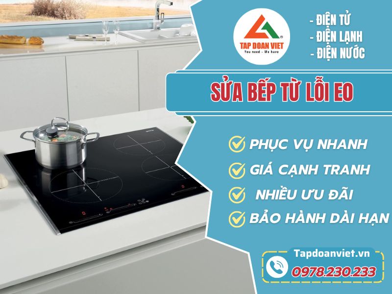 Sửa bếp từ lỗi E0 tại nhà nhanh 20 phút, bảo hành 12 tháng