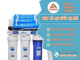 Thay Loi Loc Nuoc Tai Nha Tapdoanviet