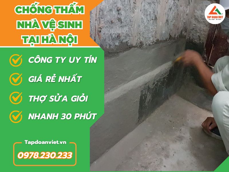 dịch vụ chống thấm nhà vệ sinh tại Hà Nội giá rẻ