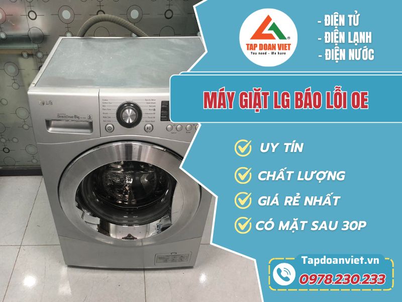 Thợ sửa máy giặt LG báo lỗi OE tay nghề giỏi