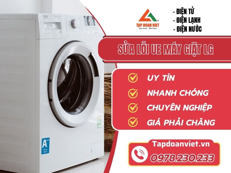 Thợ sửa lỗi UE máy giặt LG tay nghề giỏi 