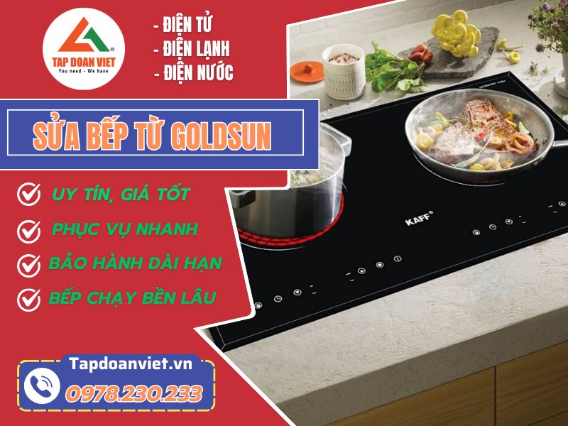 Sửa bếp từ Goldsun nhanh chóng, dứt lỗi nhanh