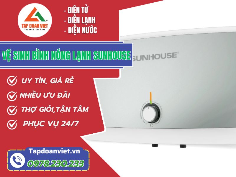 Thợ vệ sinh bình nóng lạnh Sunhouse chuyên nghiệp