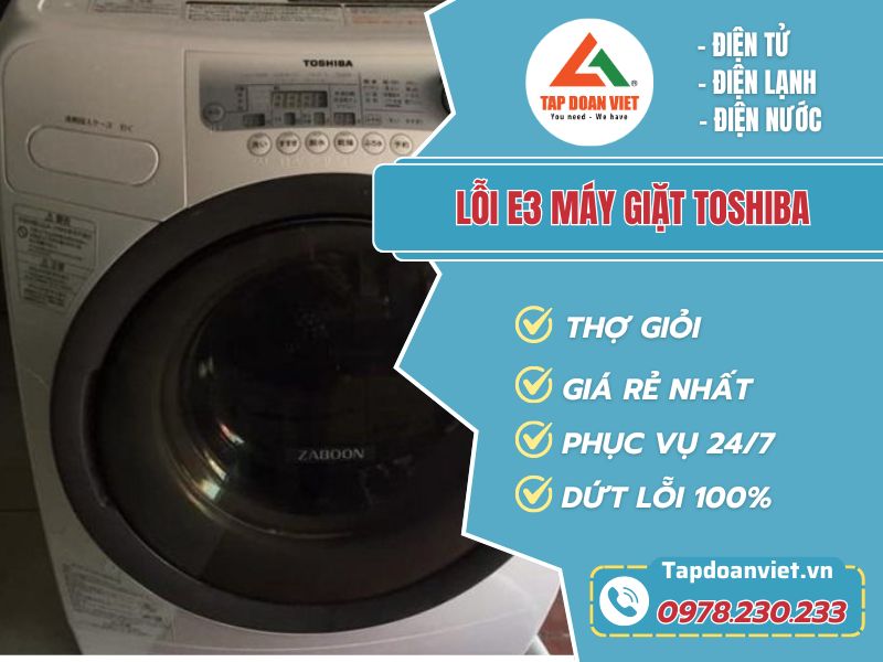 Thợ sửa lỗi E3 máy giặt Toshiba tay nghề giỏi