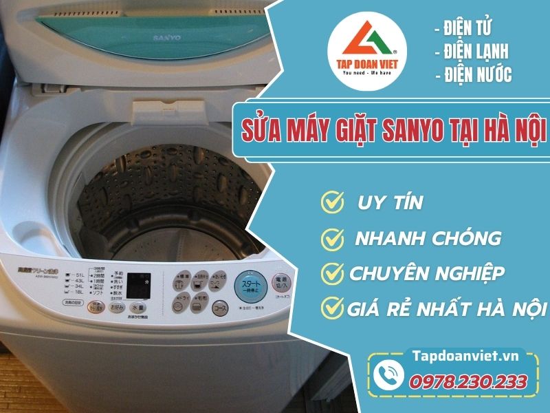 Thợ sửa máy giặt Sanyo tại Hà Nội tay nghề giỏi