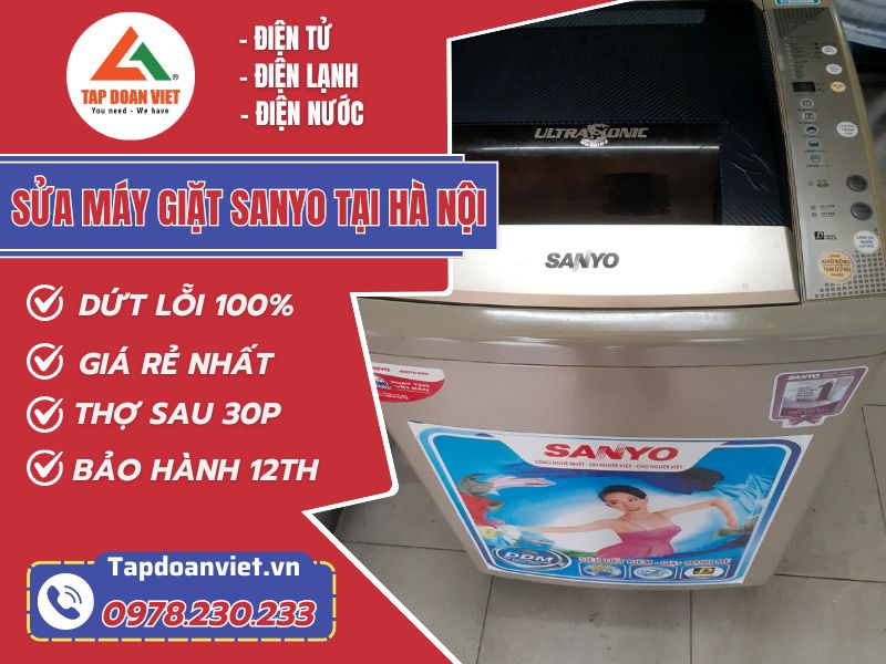 Thợ sửa máy giặt Sanyo tại Hà Nội tay nghề giỏi