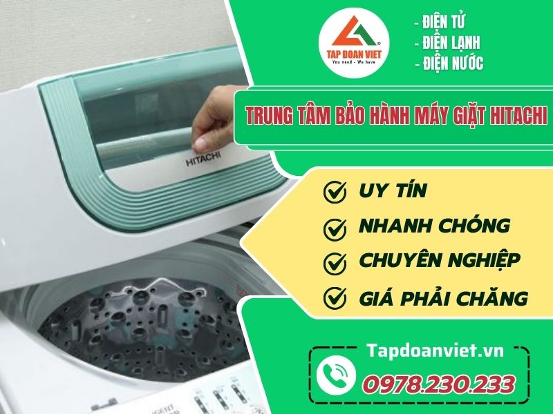 Thợ sửa tại trung tâm bảo hành máy giặt Hitachi tay nghề giỏi