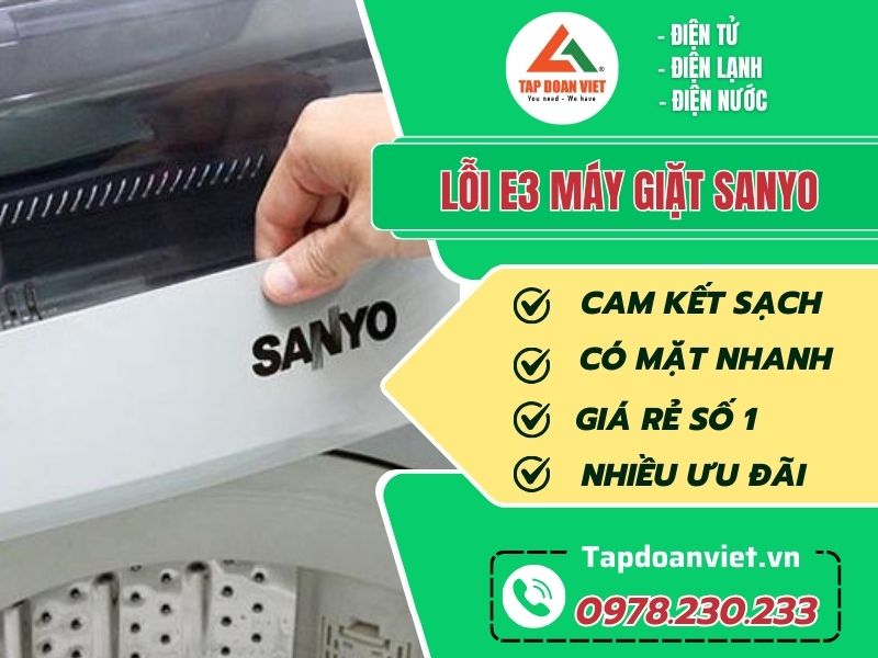 Thợ sửa lỗi E3 máy giặt Sanyo tay nghề giỏi 