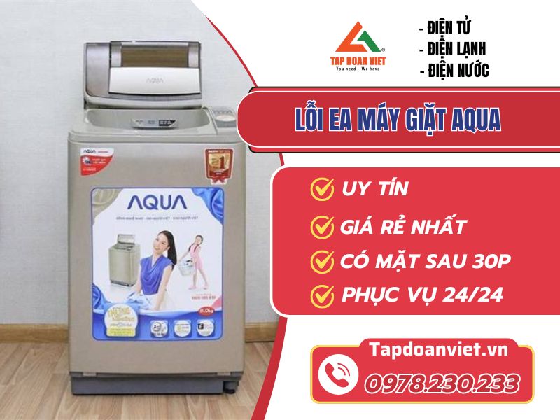 Thợ sửa lỗi EA máy giặt Aqua tay nghề giỏi 