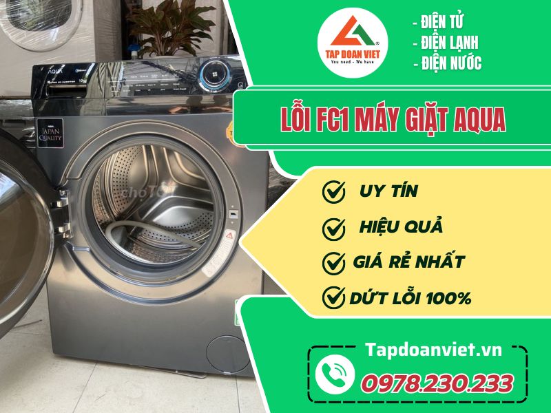 Thợ sửa lỗi FC1 máy giặt Aqua tay nghề giỏi