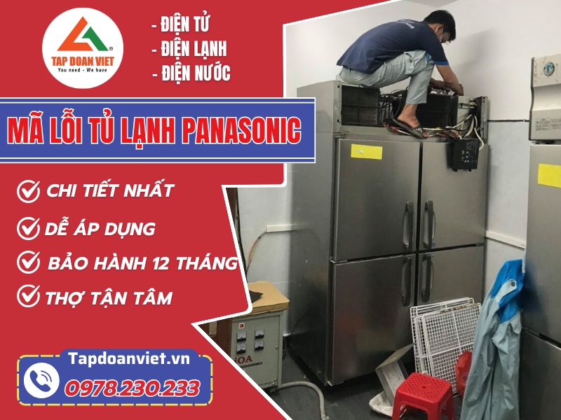 Cập nhật mã lỗi tủ lạnh Panasonic chi tiết, mới nhất bạn nên biết