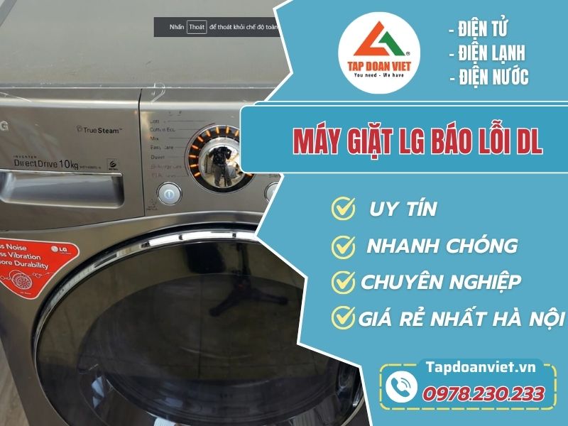 Thợ sửa máy giặt LG báo lỗi DL tay nghề giỏi 