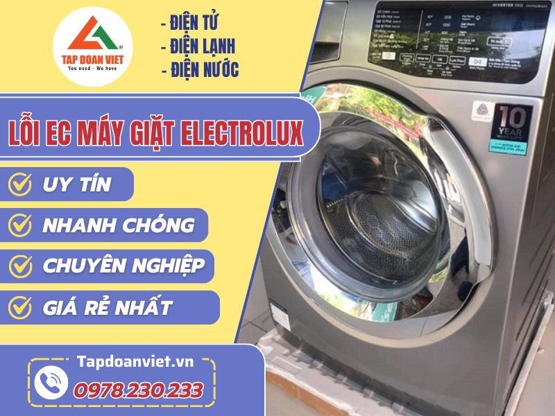 Thợ sửa lỗi EC máy giặt Electrolux tay nghề giỏi 