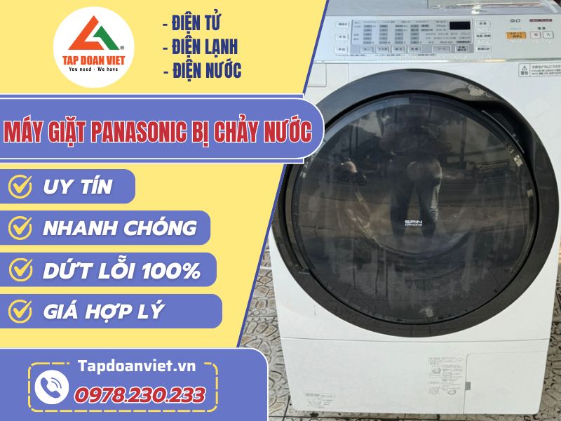 Thợ sửa máy giặt Panasonic bị chảy nước tay nghề giỏi 